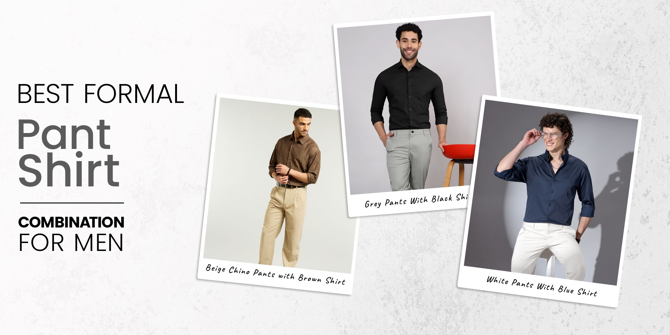 Formal Pant Shirt Combination Styling for men