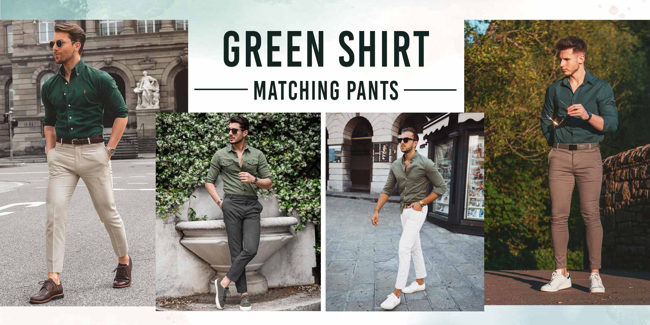 Green Shirt Matching Pant Combination Ideas for Men