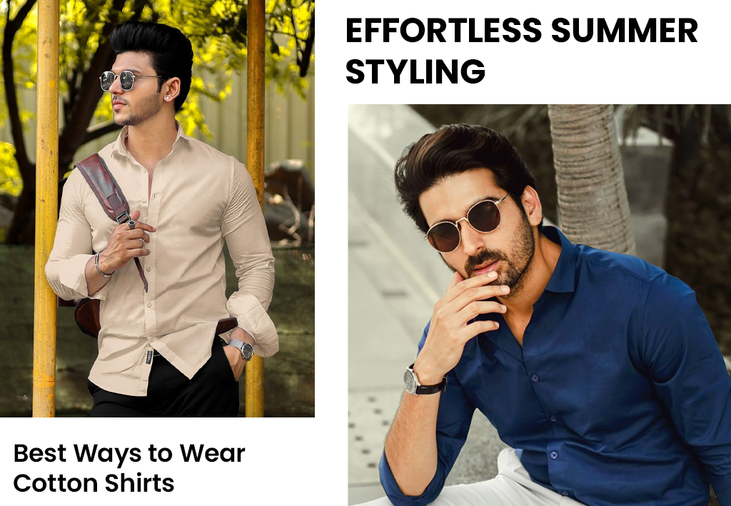 Best Ways to Wear Cotton Shirts